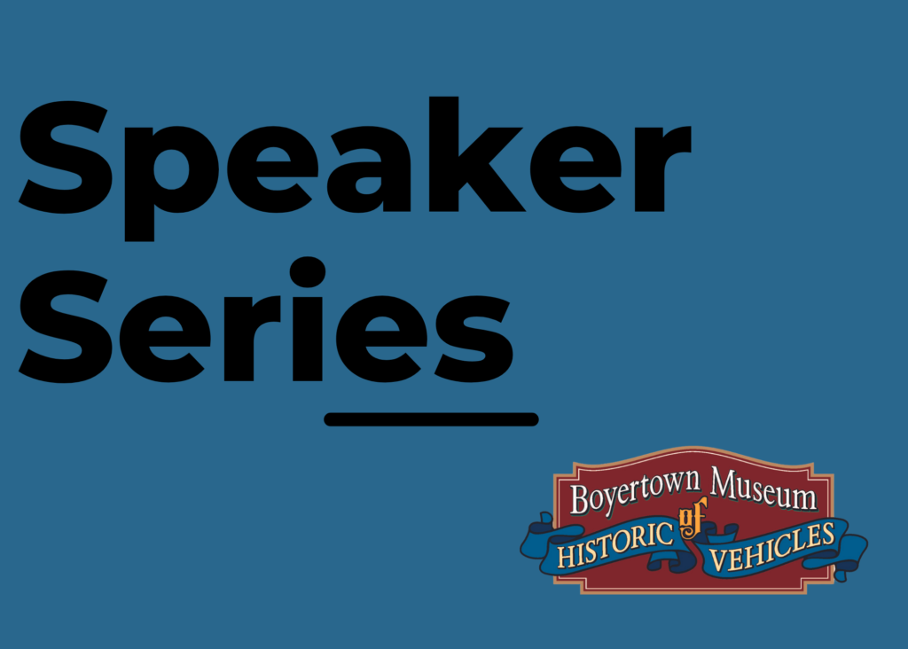 Museum Programming - Boyertown Auto Museum